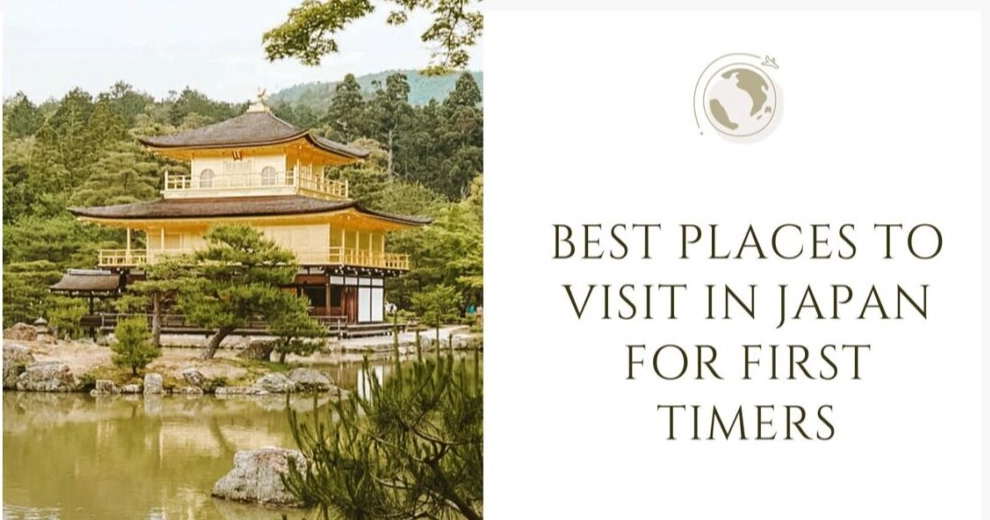 Japan First Trip: Best Places to Visit for an Unforgettable Start